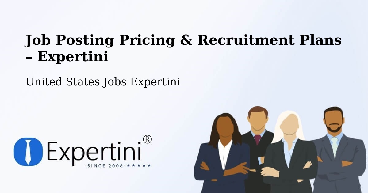 Job Posting Pricing & Recruitment Plans – Simpsonville - Simpsonville, United States Jobs Expertini